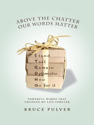 cover image of Above the Chatter, Our Words Matter